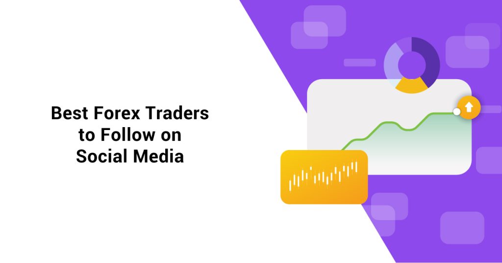 10 Best Forex Traders to follow on Social Media (☑️2024*)