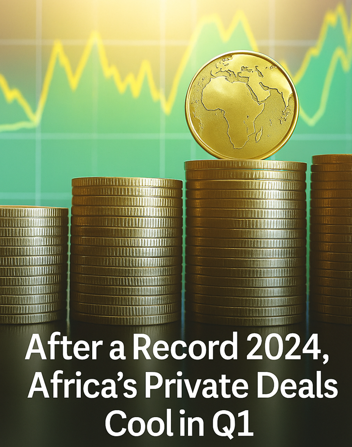 Africa’s 2024 Private Capital Boom, Cools in Early 2025 – Will Investment Pick Up?