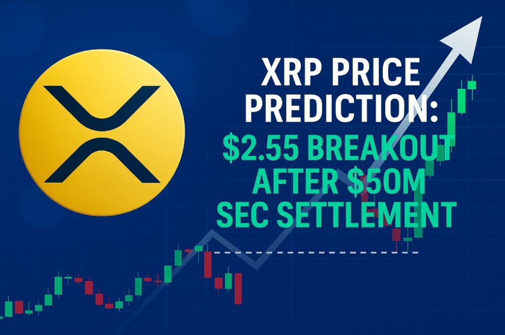 XRP Price Prediction: $2.55 Breakout After $50M SEC Settlement